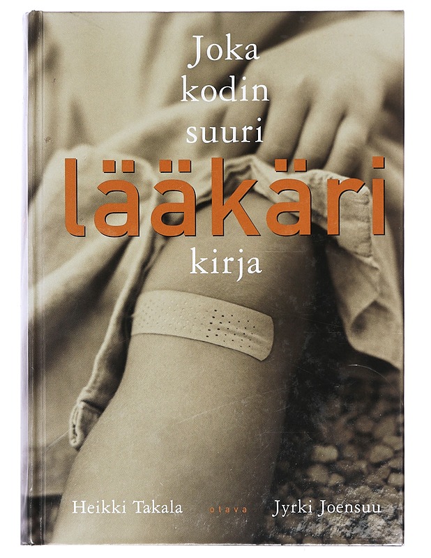 Joka kodin suuri lääkärikirja - Takala, Heikki - Tietokirjat ja oppaat - 10105407720 - 0