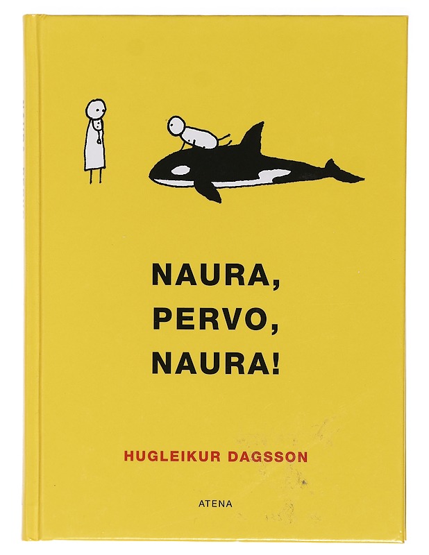 Naura, pervo, naura! - Hugleikur Dagsson - Romaanit ja novellit - 10105407801 - 0