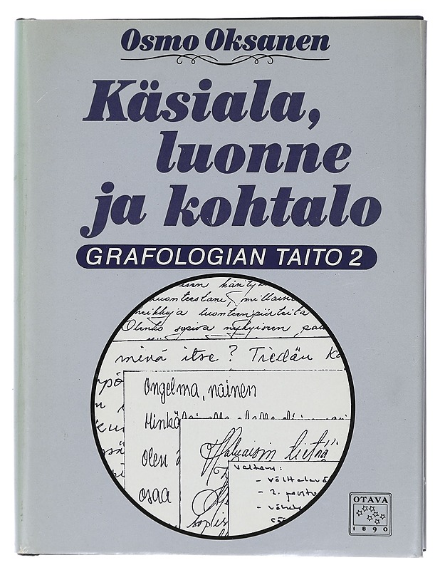 Käsiala, luonne ja kohtalo : grafologian taito 2 - Osmo Oksanen - Tietokirjat ja oppaat - 10105407804 - 0