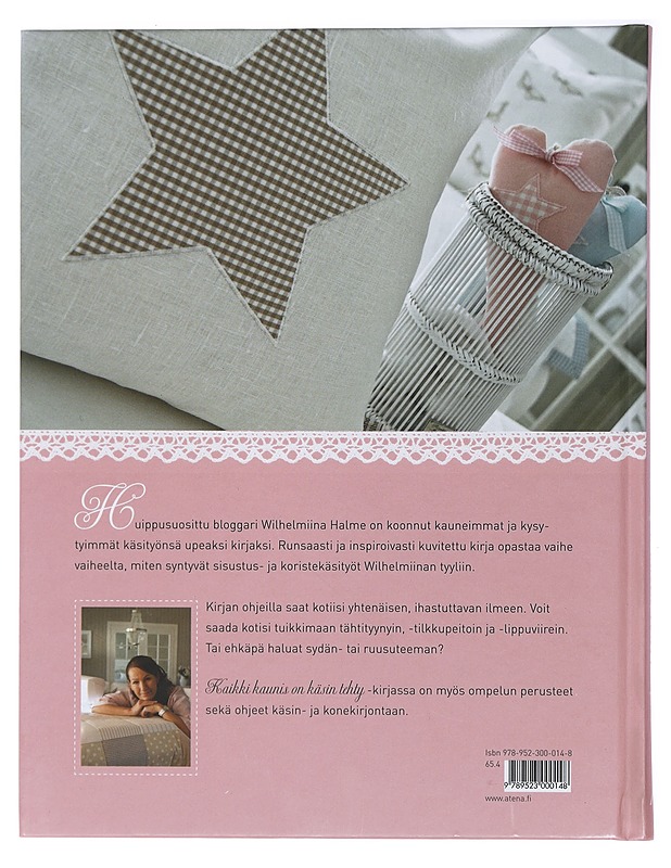 Kaikki kaunis on käsin tehty - Halme, Wilhelmiina - Tietokirjat ja oppaat - 10105407820 - 1