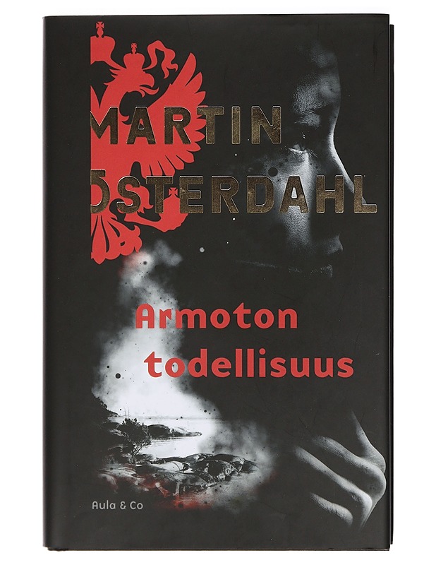 Armoton todellisuus - Österdahl, Martin - Jännitys ja dekkarit - 10105407839 - 0