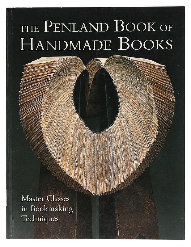 The Penland book of handmade books / master classes in bookmaking techniques - LaFerla, Jane - Tietokirjat ja oppaat - 10105407887 - 0
