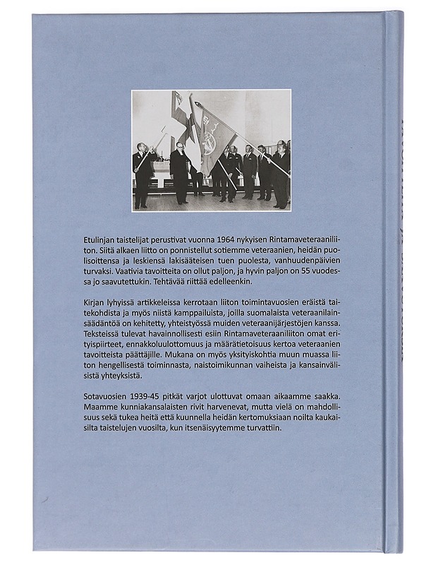 Tavoitteita ja saavutuksia : Rintamaveteraaniliitto 55 vuotta : juhlajulkaisu - Halla, Klaus - Historiakirjat - 10105407907 - 1