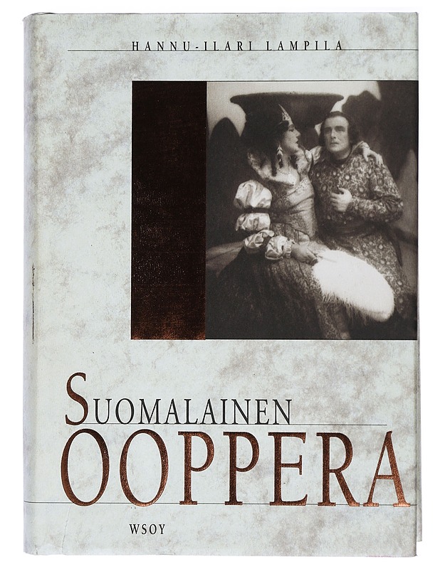 Suomalainen ooppera - Hannu-Ilari Lampila - Historiakirjat - 10105407913 - 0