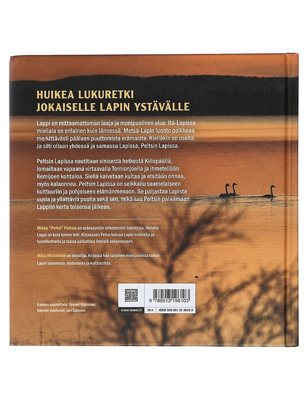 Peltsin Lapissa - Mikko Peltola, Mika Wickström - Tietokirjat ja oppaat - 10105407957 - 1