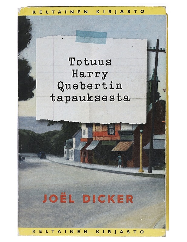 Totuus Harry Quebertin tapauksesta - Dicker, Joël - Romaanit ja novellit - 10105407972 - 0