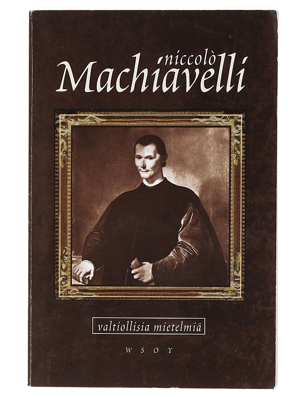 Valtiollisia mietelmiä - Nicoló Machiavelli - Tietokirjat ja oppaat - 10105407981 - 0