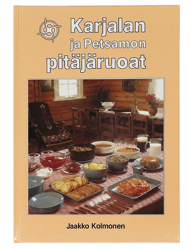 Karjalan ja Petsamon pitäjäruoat - Kolmonen, Jaakko - Ruokakirjat - 10105407983 - 0