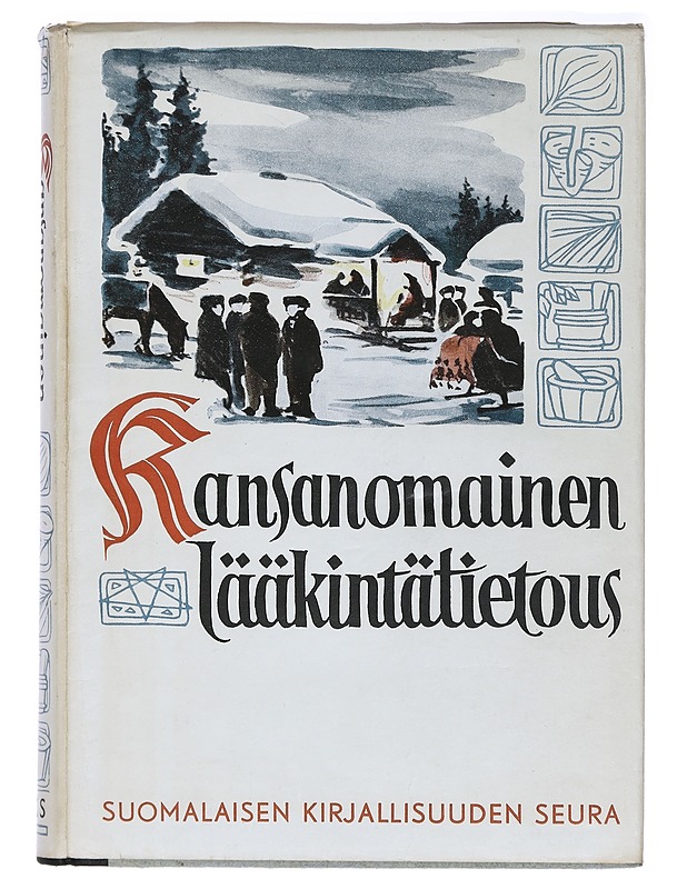Kansanomainen lääkintätietous - Matti Hako, Erkki Tuomi - Historiakirjat - 10105407990 - 0