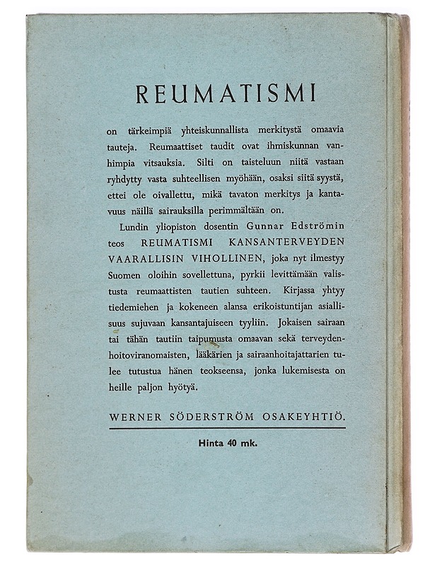 Reumatismi: Kansanterveyden vaarallisin vihollinen - Gunnar Edström - Tietokirjat ja oppaat - 10105408009 - 1