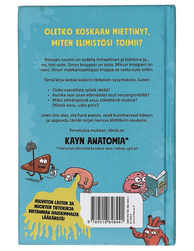 Kayn anatomia : tosi hauska (ja tosi ällöttävä) kirja ihmisruumiista - Kay, Adam - Lastenkirjat - 10105408038 - 1