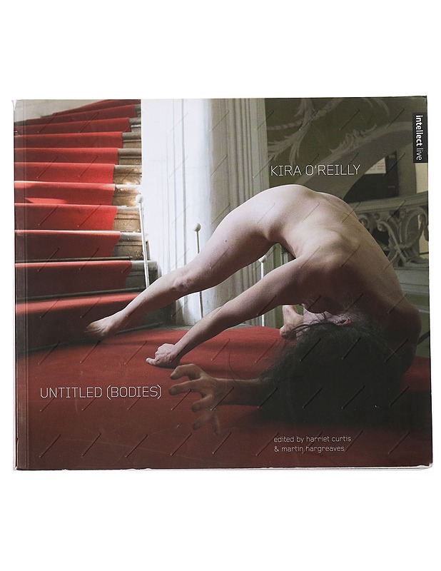 Untitled (Bodies) - O'Reilly, Kira - Taide- ja kulttuurikirjat - 10105408049 - 0