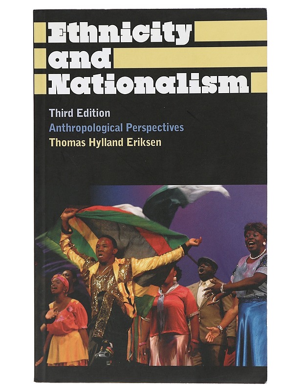 Ethnicity and Nationalism - Thomas Hylland Eriksen - Historiakirjat - 10105408065 - 0