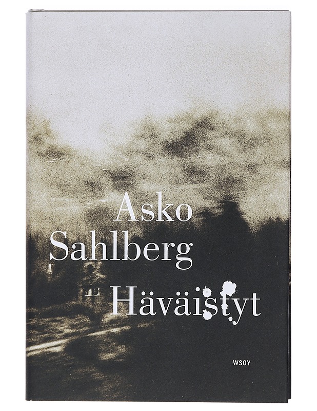 Häväistyt : romaani - Asko Sahlberg - Romaanit ja novellit - 10105408108 - 0