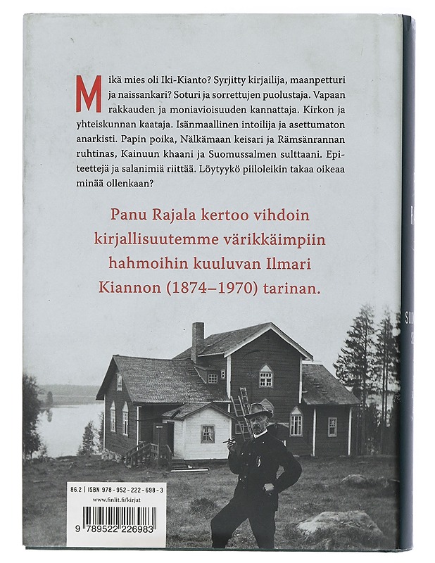 Suomussalmen sulttaani : Ilmari Kiannon elämä - Panu Rajala - Elämäkerrat ja muistelmat - 10105408193 - 1