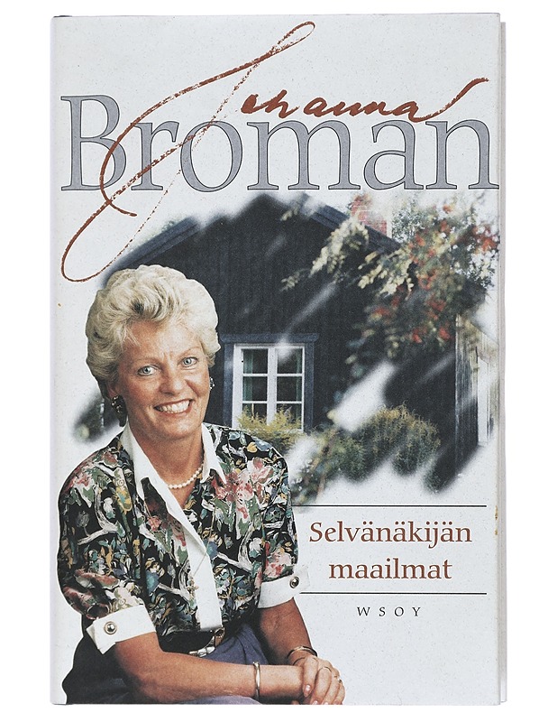 Selvänäkijän maailmat : tämä maailma, henkimaailma, ihmisen mahdollisuudet - Johanna Broman - Elämäkerrat ja muistelmat - 10105408202 - 0