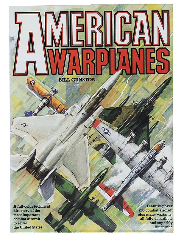 American Warplanes - Gunston, Bill - Historiakirjat - 10105408207 - 0