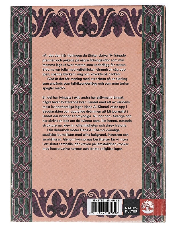 Väluppfostrade kvinnor skriver sällan historia : om att vara kvinna och journalist i det könssegregerade Saudiarabien - Al-Khamri, Hana - Elämäkerrat ja muistelmat - 10105408251 - 1