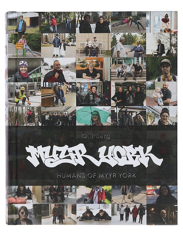 Myyr York : Humans of Myyr York - Olli Berg - Tietokirjat ja oppaat - 10105408262 - 0