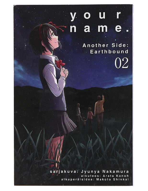 Your name : another side : earthbound. 02 - Nakamura, Jyunya - Sarjakuvat - 10105408288 - 0