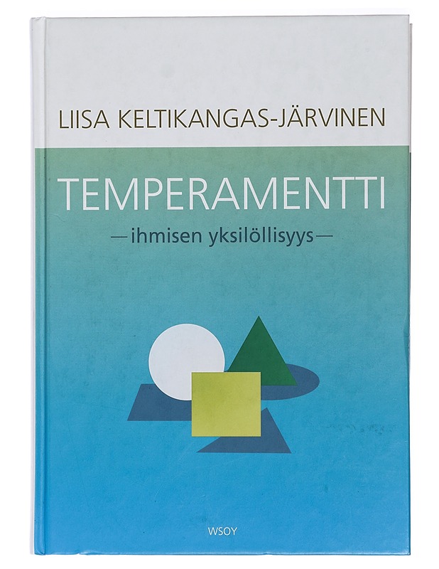 Temperamentti : ihmisen yksilöllisyys - Liisa Keltikangas-Järvinen - Tietokirjat ja oppaat - 10105408315 - 0