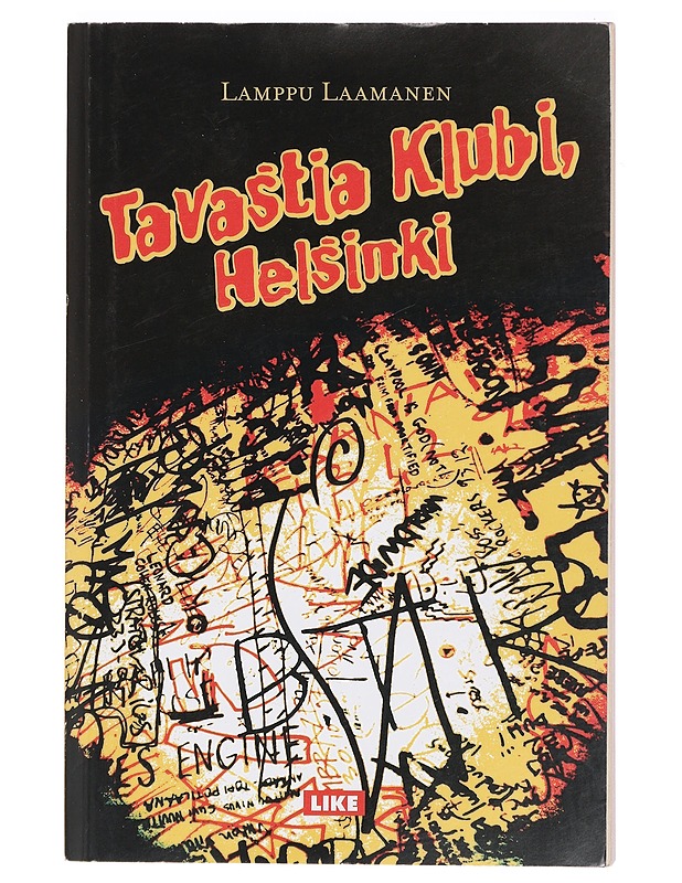 Tavastia Klubi, Helsinki : romaani - Lamppu Laamanen - Romaanit ja novellit - 10105408336 - 0