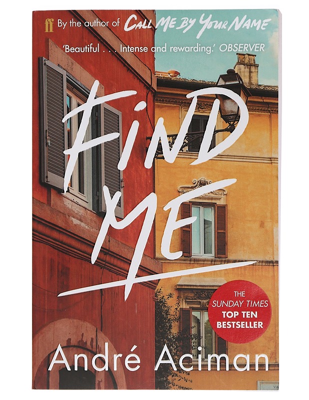 Find me - André Aciman - Romaanit ja novellit - 10105408338 - 0