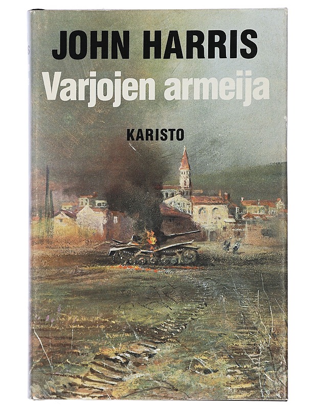 Varjojen armeija - Harris, John - Romaanit ja novellit - 10105408347 - 0
