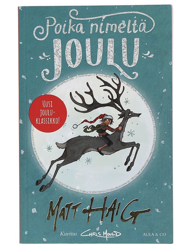 Poika nimeltä Joulu - Haig, Matt - Lastenkirjat - 10105408351 - 0