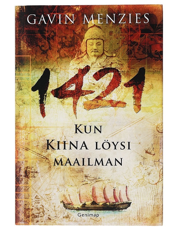 1421 : kun Kiina löysi maailman - Menzies, Gavin - Historiakirjat - 10105408352 - 0