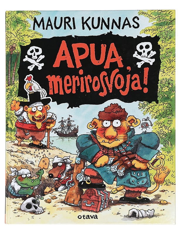Apua, merirosvoja! - Kunnas, Mauri - Lastenkirjat - 10105408357 - 0