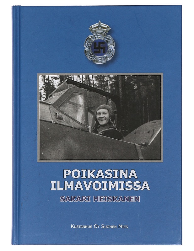 Poikasina ilmavoimissa - Heiskanen, Sakari  - Historiakirjat - 10105408381 - 0