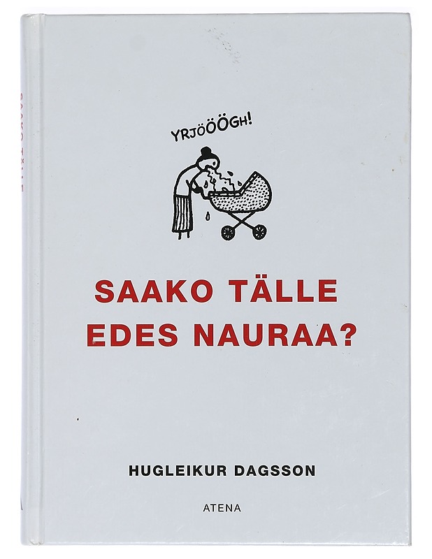 Saako tälle edes nauraa? - Hugleikur Dagsson - Harrastekirjat - 10105408387 - 0