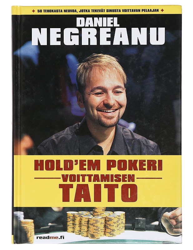 Hold'em pokeri : voittamisen taito - Negreanu, Daniel - Tietokirjat ja oppaat - 10105408389 - 0