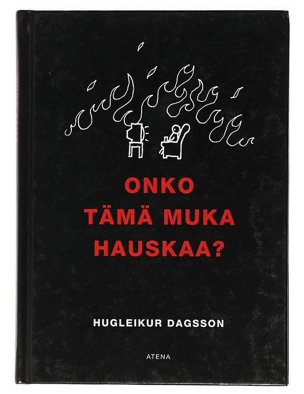 Onko tämä muka hauskaa? - Hugleikur Dagsson - Harrastekirjat - 10105408396 - 0