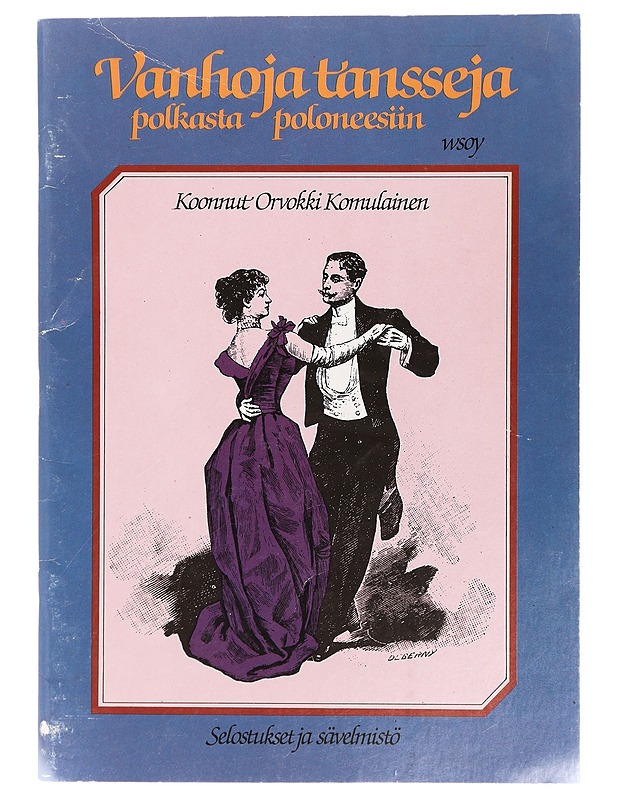 Vanhojen tansseja polkasta poloneesiin - Orvokki Komulainen - Tietokirjat ja oppaat - 10105408402 - 0