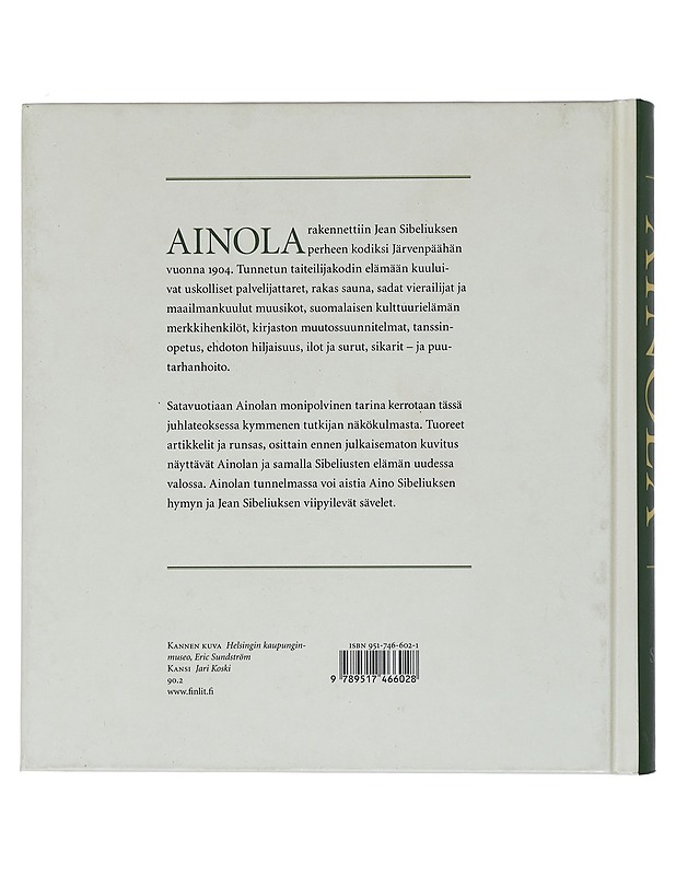 Ainola : Jean ja Aino Sibeliuksen koti - Suvikumpu, Liisa - Elämäkerrat ja muistelmat - 10105408425 - 1