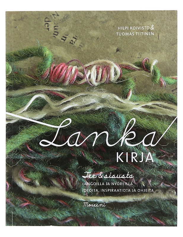 Lankakirja : tee ja sisusta - Koivisto, Hilpi - Tietokirjat ja oppaat - 10105408434 - 0