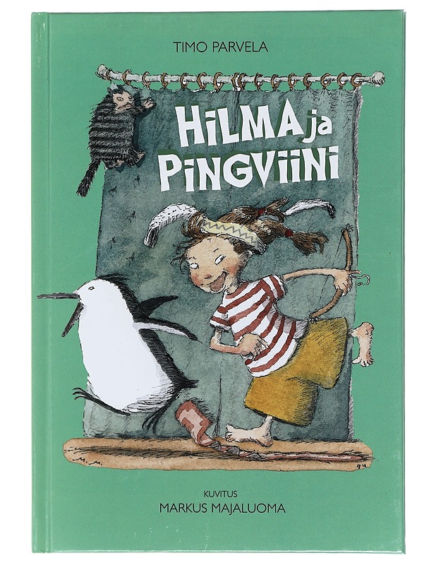 Hilma ja pingviini - Parvela, Timo - Lastenkirjat - 10105408441 - 0