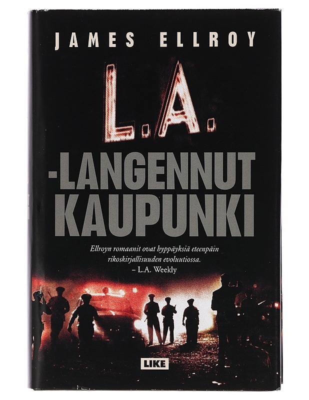 L. A. - langennut kaupunki - Ellroy, James - Romaanit ja novellit - 10105408461 - 0
