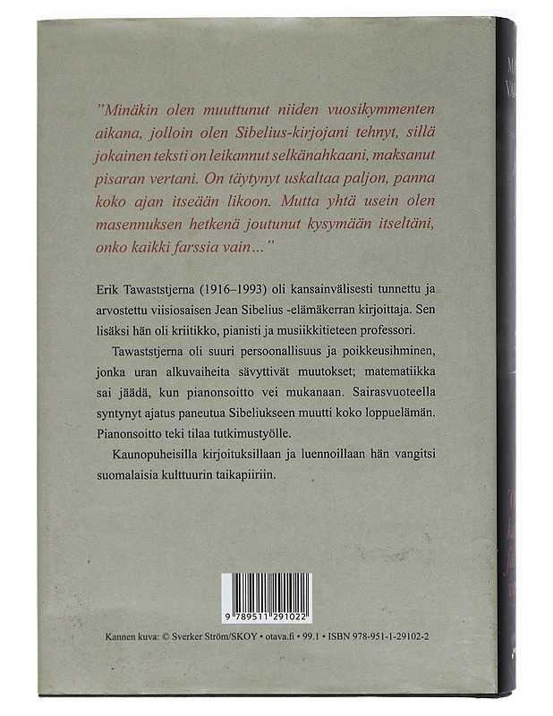 Onko kaikki farssia vain : Erik Tawaststjernan elämä - Matti Vainio - Elämäkerrat ja muistelmat - 10105408468 - 1
