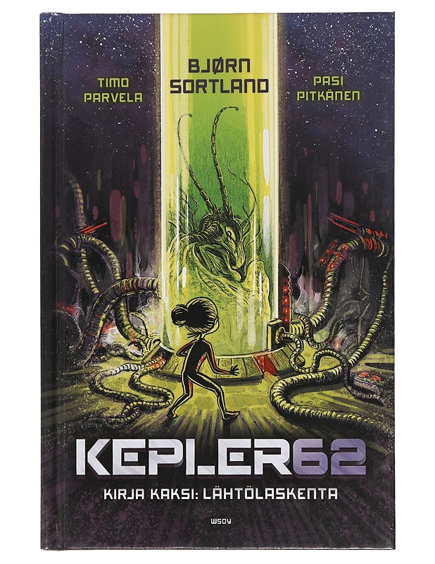 Kepler62. Kirja kaksi, Lähtölaskenta - Parvela, Timo - Lastenkirjat - 10105408480 - 0