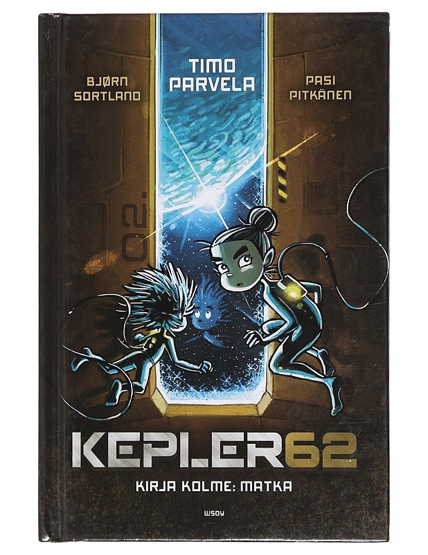 Kepler62. Kirja kolme, Matka - Parvela, Timo - Lastenkirjat - 10105408481 - 0