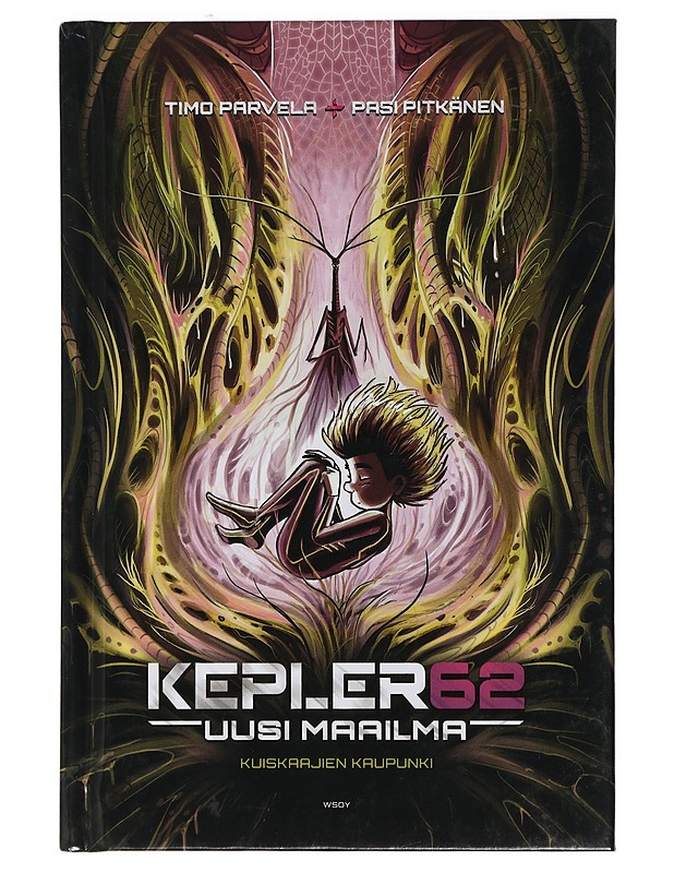 Kepler62 : uusi maailma. [3], Kuiskaajien kaupunki - Parvela, Timo - Lastenkirjat - 10105408496 - 0