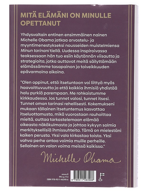 Valo meissä kaikissa / löydä vahvuutesi epävarmoina aikoina - Obama, Michelle - Elämäkerrat ja muistelmat - 10105408499 - 1