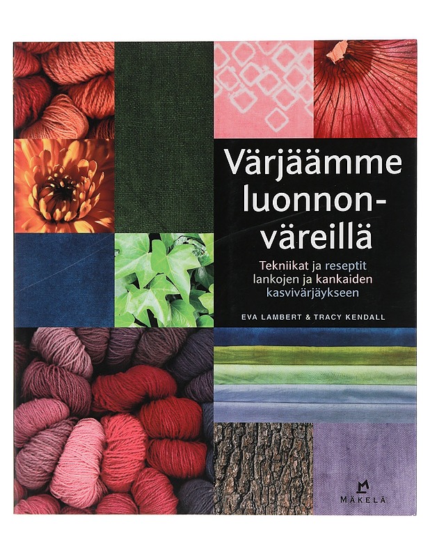 Värjäämme luonnonväreillä - Lambert, Eva - Tietokirjat ja oppaat - 10105408523 - 0