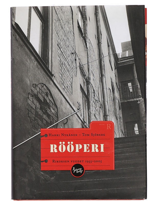 Rööperi : rikoksen vuodet 1955-2005 - Nykänen, Harri - Elämäkerrat ja muistelmat - 10105408534 - 0