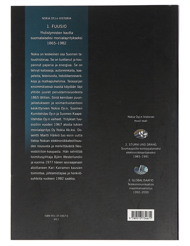 Nokia Oyj:n historia 1-3 - Häikiö Martti - Elämäkerrat ja muistelmat - 10105408538 - 2