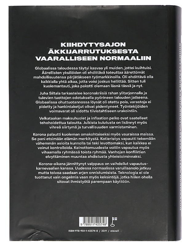 Pandemia : kiihdytysajon äkkijarrutuksesta uuteen normaaliin - Juha Siltala - Historiakirjat - 10105408585 - 1