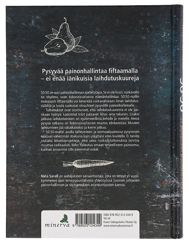 50:50 : helppo tie hoikaksi ja pysyvään painonhallintaan - Nina Sarell - Tietokirjat ja oppaat - 10105408589 - 1